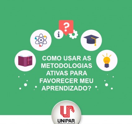 Como usar as Metodologias Ativas para favorecer meu aprendizado?